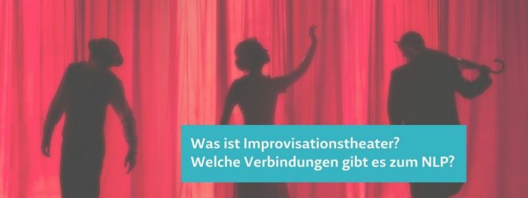 Read more about the article Was ist Improvisationstheater und welche Verbindung gibt es zum NLP?