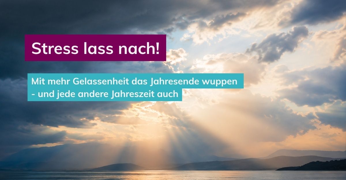 Stress lass nach